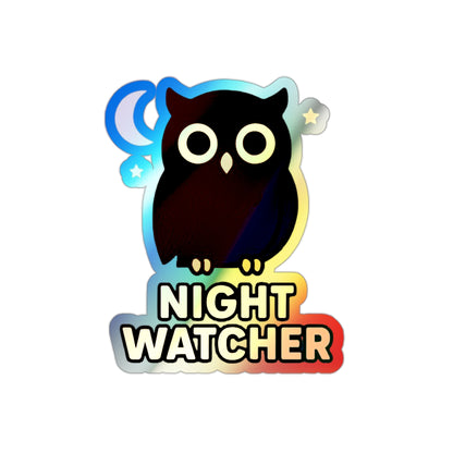 Night Watcher Owl –   For Those Who Protect, Observe, and Endure the Darkness (Vinyl Holographic Sticker)