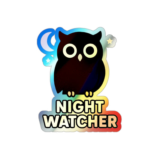 Night Watcher Owl –   For Those Who Protect, Observe, and Endure the Darkness (Vinyl Holographic Sticker)