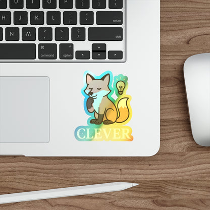 Clever Fox- For Minds That Shine Brighter (Vinyl Holographic Sticker)